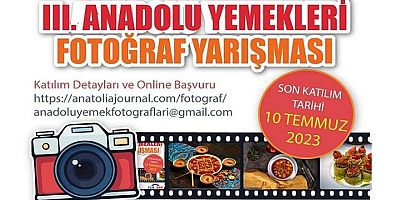 Anadolu Yemekleri Fotoğraf Yarışması kayıtları başladı