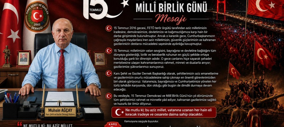 Başkan Muhsin Ağçay'dan 15 Temmuz Mesajı