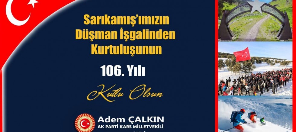 Çalkın’dan Sarıkamış’ın Kurtuluşunun 106. Yılında Anlamlı Mesaj