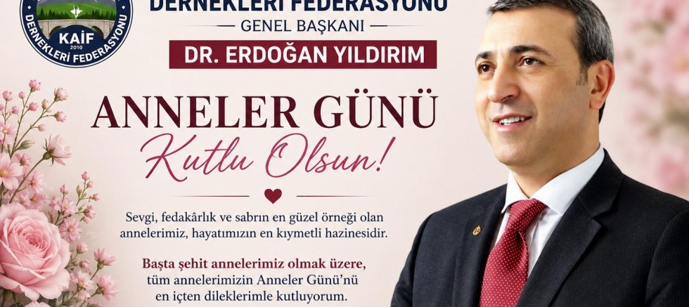 Dr. Erdoğan Yıldırım'dan Anneler Günü Mesajı