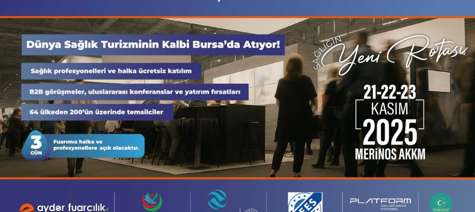 Dünya sağlık turizminin kalbi Bursa’da atacak!