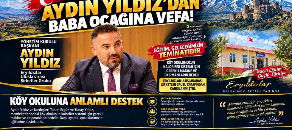 Kars’ın Gururu İş İnsanı Aydın Yıldız’dan Baba Ocağına Vefa