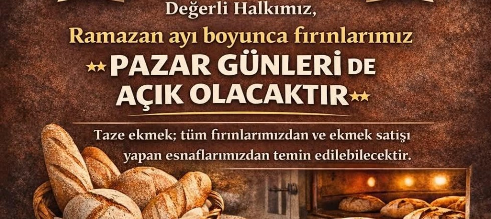 Kars’ta Fırınlar Ramazan boyunca Pazar günleri açık olacak
