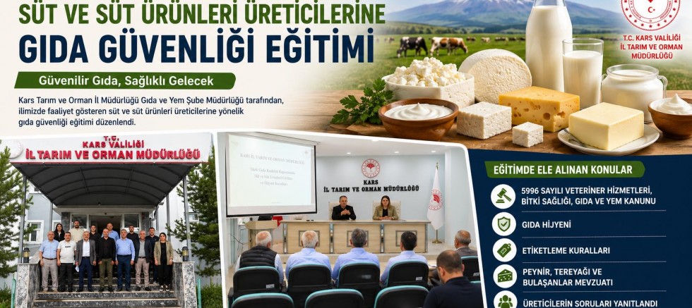 Kars'ta Süt ve Süt Ürünleri Üreticilerine Gıda Güvenliği Eğitimi