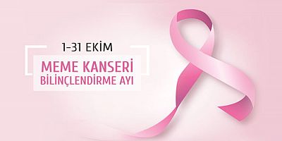 1-31 Ekim ‘Meme Kanseri Farkındalık Ayı’