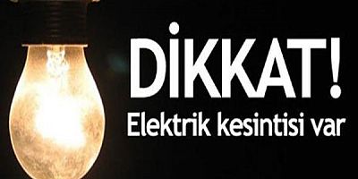 2 ilçede  elektrik kesintisi yaşanacak