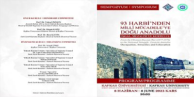 “93 Harbi'nden Millî Mücadele'ye Doğu Anadolu”Kars’ta konuşulacak 