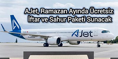 AJet’ten Ramazan Ayına Özel Uçuş İkramı