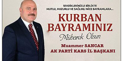 Ak Parti İl Başkanı Muammer Sancar’ın Kurban Bayramı Mesajı