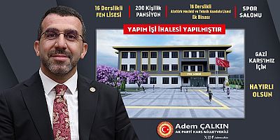 AK Parti Kars Milletvekili Adem Çalkın'dan Müjde üstüne Müjde...
