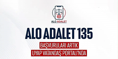 Alo Adalet 135 Başvuruları Artık UYAP Vatandaş Portalı’nda