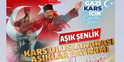 Aşık Şenlik Kars Uluslararası Aşıklar Bayramı Başlıyor