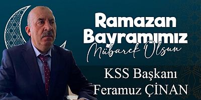 Başkan Feramuz Çinan’ın Ramazan Bayramı Mesajı