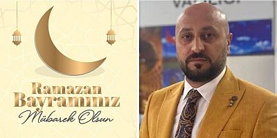 Başkan Halit Özer'in Ramazan Bayramı kutlama mesajı...