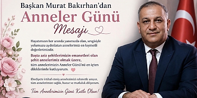 Başkan Murat Bakırhan’dan Anneler Günü Mesajı