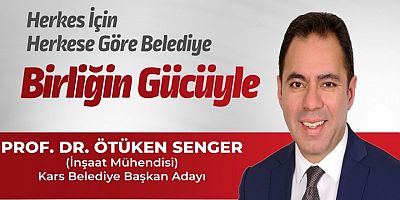Cumhur İttifakı MHP Kars Belediye Başkan Adayı Prof. Dr. Ötüken Senger’in Vizyonu ve Projeleri