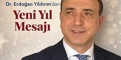 ​Dr. Erdoğan Yıldırım’dan Birlik ve Beraberlik Mesajı: 