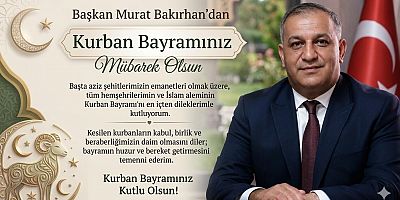 ESOB Başkanı Murat Bakırhan’ın Kurban Bayramı Mesajı