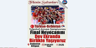 Filenin Sultanlarının Final Mücadelesi Kars'ta dev ekranda izlenecek