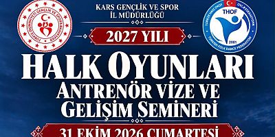 Halk Oyunları Gelişim Semineri Kars’ta Düzenlenecek
