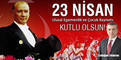 KAIFED Başkanı Dr.Erdoğan Yıldırım’ın 23 Nisan kutlama Mesajı