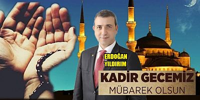 KAIFED Genel Başkanı Dr.Erdoğan Yıldırım'ın Kadir Gecesi Mesajı