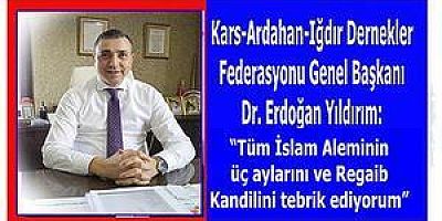 KAIFED Genel Başkanı Dr. Erdoğan Yıldırım’ın Regaib Kandili mesajı