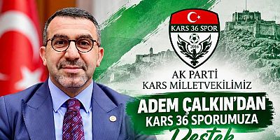 Kars 36 Spor’a Milletvekili Adem Çalkın’dan 500 Biletlik Destek