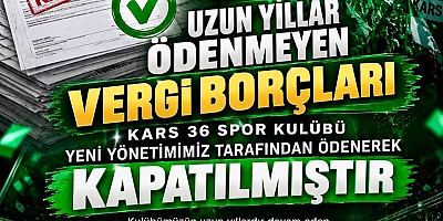 Kars 36 Spor’da Yıllardır Süren Vergi Borçları Tamamen Kapatıldı