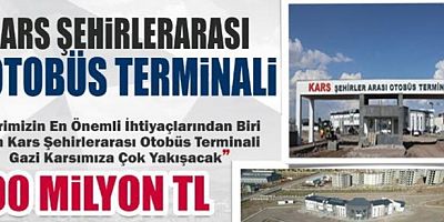 Kars Belediyesi Şehirlerarası Otobüs Terminali Projesi için 90 Milyon TL harcandı