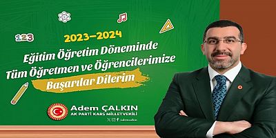 Kars Milletvekili Adem Çalkın: “Yeni Eğitim öğretim Yılı Hayırlı Olsun”