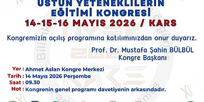 Kars'ta 11. Ulusal Üstün Yeteneklilerin Eğitimi Kongresi başlıyor