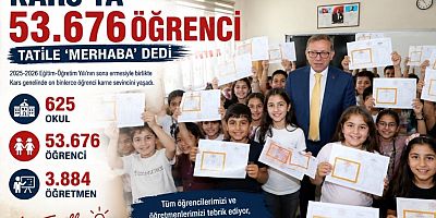 Kars’ta 53 Bin 676 öğrenci tatile 'merhaba' dedi