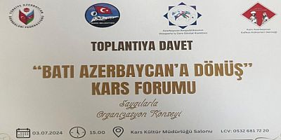 Kars'ta Batı Azerbaycan'a dönüş toplantısı yapılacak
