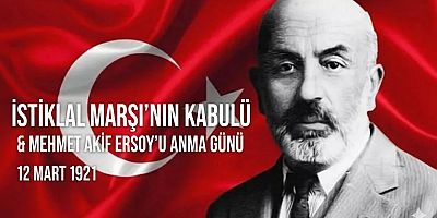 Kars’ta İstiklal Marşı'nın Kabulü ve Mehmet Akif Ersoy anılacak