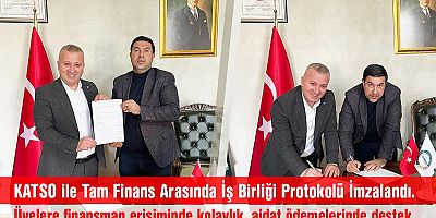 KATSO ile Tam Finans Arasında İş Birliği Protokolü İmzalandı