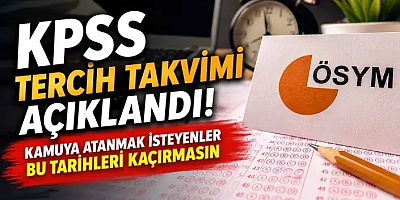 KPSS tercih takvimi açıklandı