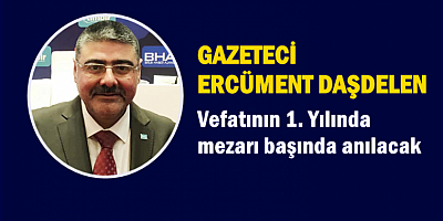 Merhum Ercüment Daşdelen kabri başında anılacak