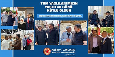 Milletvekili Adem Çalkın’dan Dünya Yaşlılar Günü Mesajı
