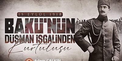 Milletvekili Çalkın’dan Bakü’nün Kurtuluşunun 107. Yılına Anlamlı Mesaj