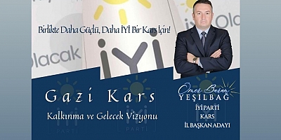 Ömer Baran Yeşilbağ, İYİ Parti Kars İl Başkanlığına Adaylığını Açıkladı