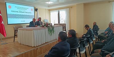 “Personel İstişare ve Bilgilendirme Toplantısı” Gerçekleştirildi