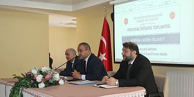 “Personel İstişare ve Bilgilendirme Toplantısı” gerçekleştirildi