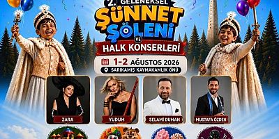 Sarıkamış'ta Sünnet Şöleni ve Halk Konserleri Coşkusu Yaşanacak