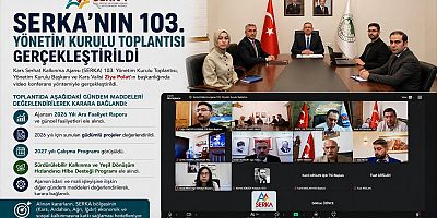 SERKA'nın 103. Yönetim Kurulu Toplantısı Gerçekleştirildi