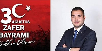TÜGVA Yenimahalle Temsilcisi Güngör'ün Zafer Bayramı Mesajı