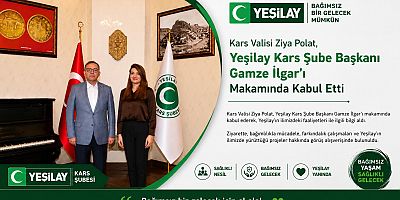 Vali Polat, Yeşilay Kars Şube Başkanı Gamze İlgar'ı Kabul Etti