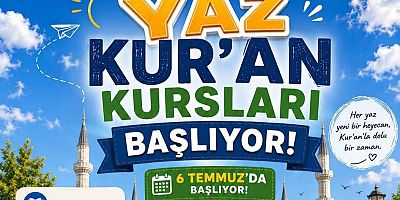 Yaz Kur’an Kursları 6 Temmuz’da Başlıyor