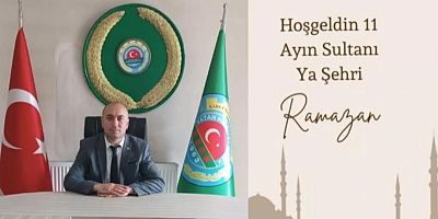 Ziraat Odası Başkanı Özcan Müçük, Ramazan ayı mesajı