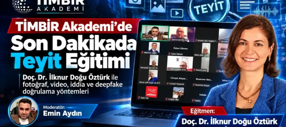 TİMBİR Akademi’de “Son Dakikada Teyit” eğitimi